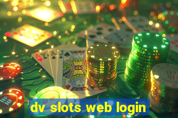 dv slots web login