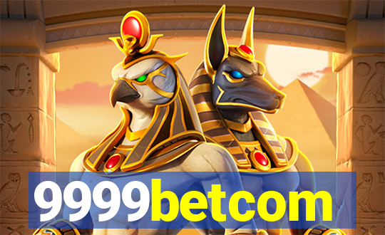 9999betcom