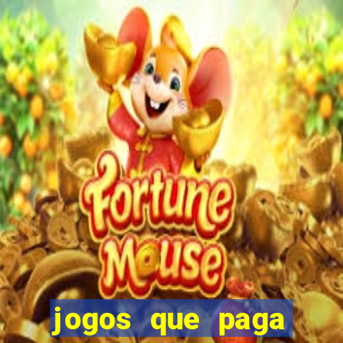 jogos que paga dinheiro de verdade sem depositar