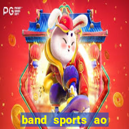 band sports ao vivo gratis