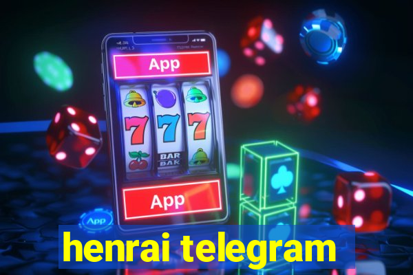 henrai telegram