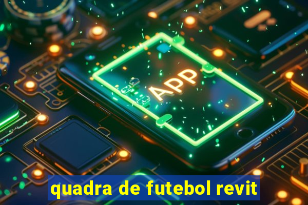 quadra de futebol revit