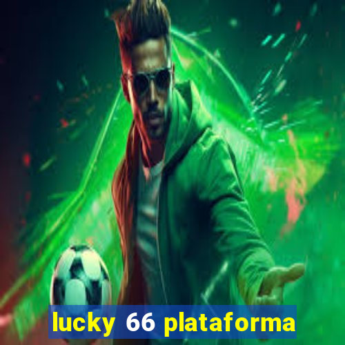 lucky 66 plataforma