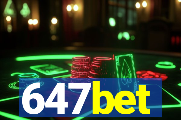 647bet