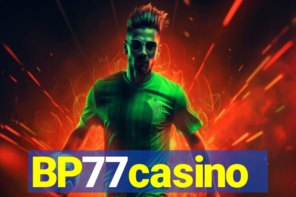 BP77casino