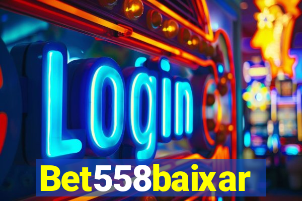 Bet558baixar