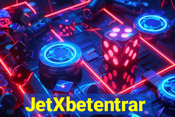 JetXbetentrar