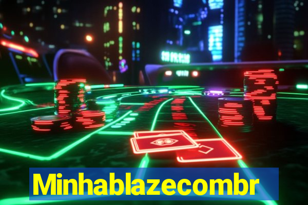 Minhablazecombr