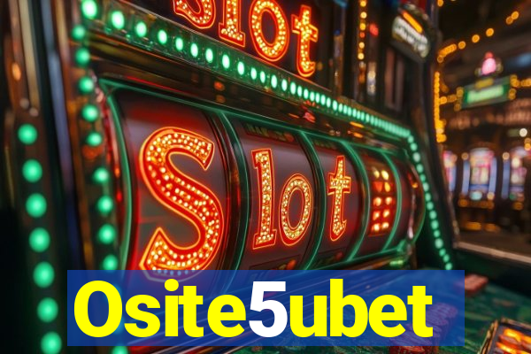 Osite5ubet