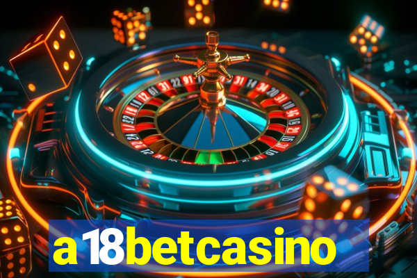 a18betcasino