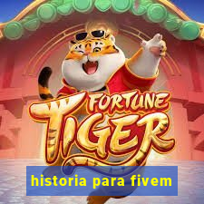 historia para fivem