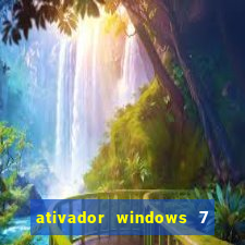 ativador windows 7 ultimate 64 bits download