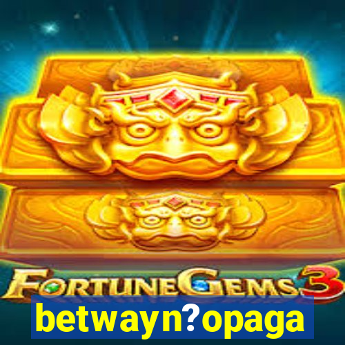 betwayn?opaga