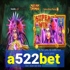 a522bet