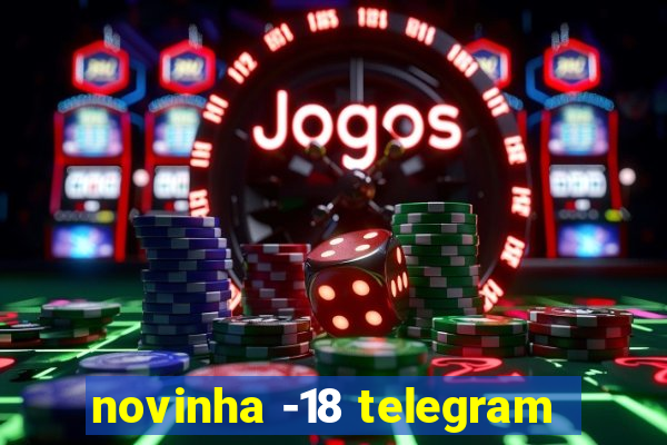 novinha -18 telegram