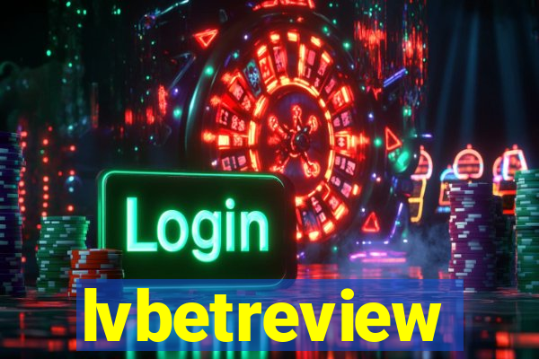 lvbetreview