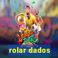 rolar dados