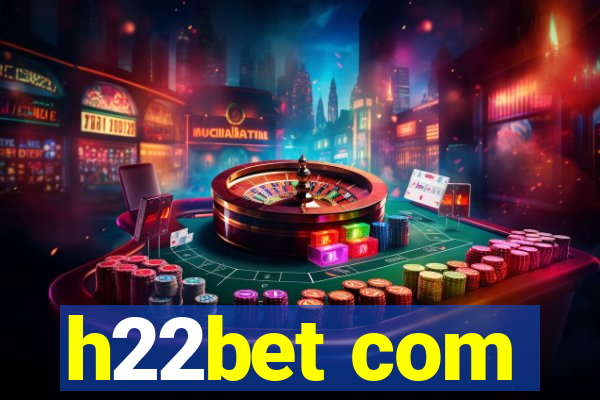 h22bet com