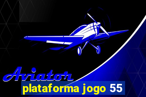 plataforma jogo 55