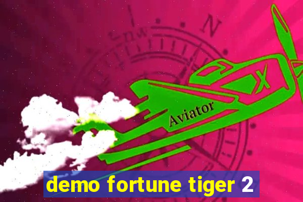 demo fortune tiger 2