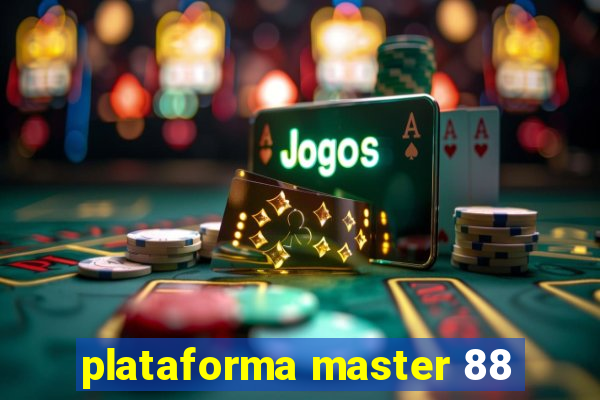 plataforma master 88