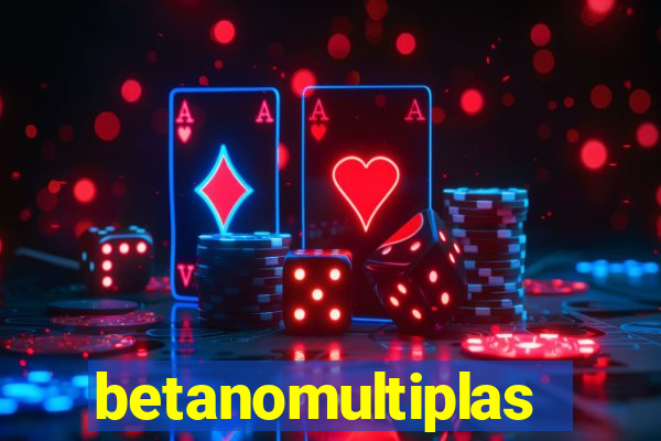 betanomultiplas