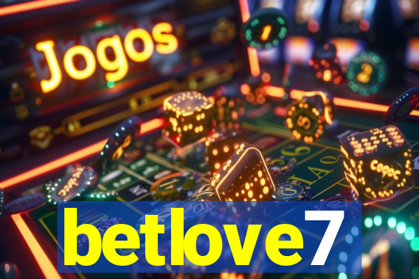 betlove7