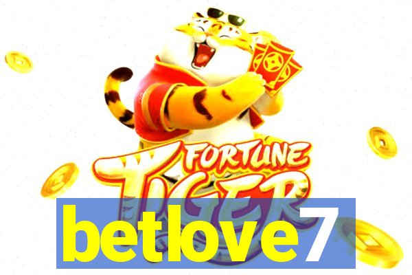 betlove7