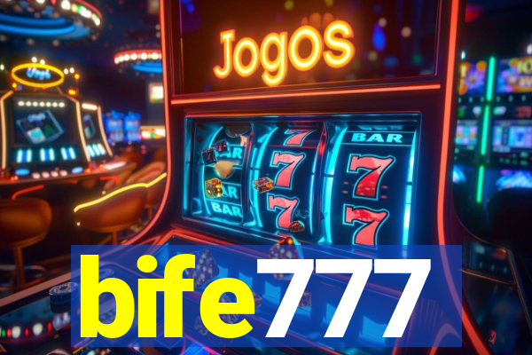 bife777