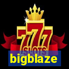 bigblaze