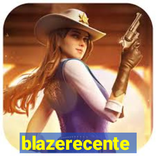 blazerecente