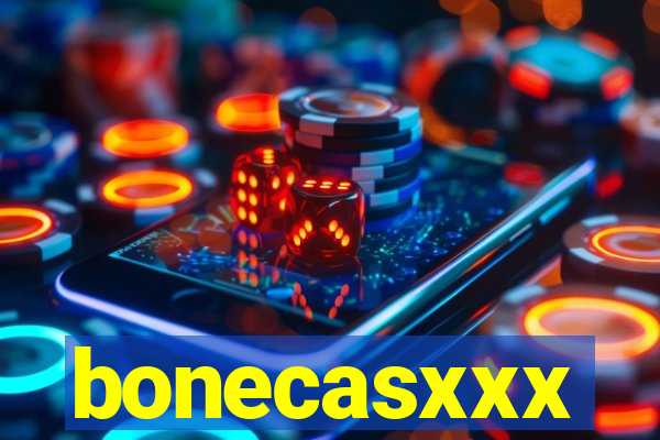 bonecasxxx