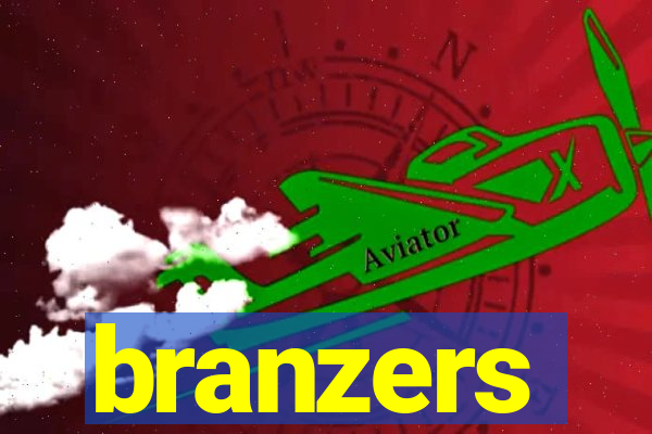 branzers