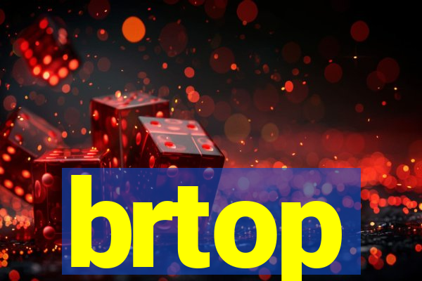 brtop