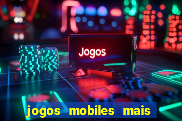 jogos mobiles mais jogados 2024