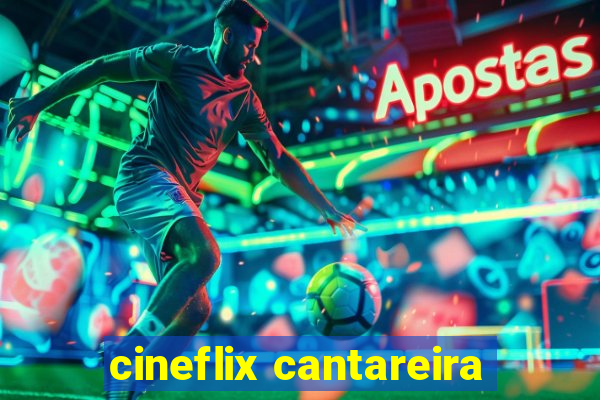 cineflix cantareira