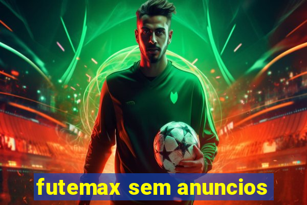 futemax sem anuncios