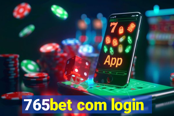 765bet com login