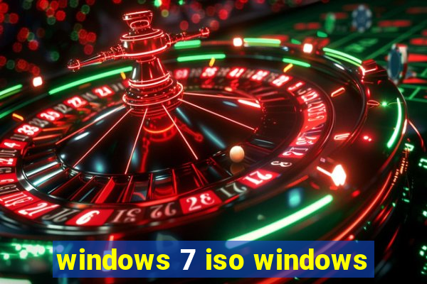 windows 7 iso windows