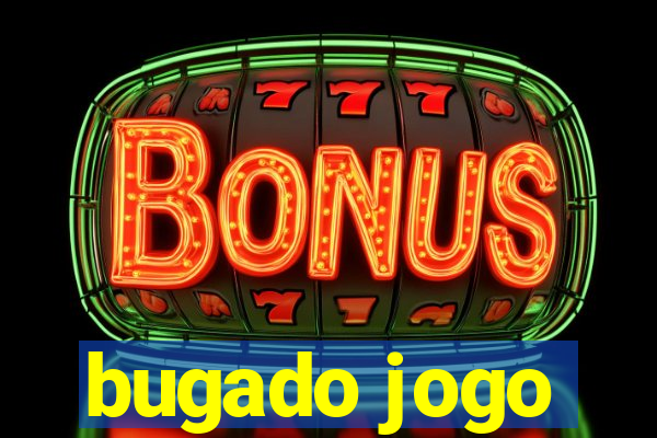 bugado jogo