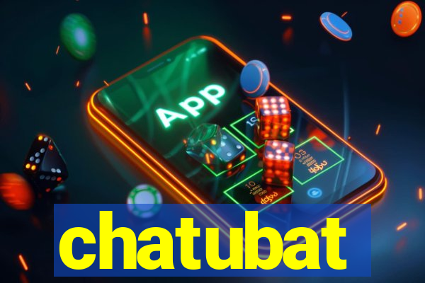 chatubat