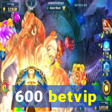 600 betvip