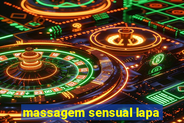 massagem sensual lapa