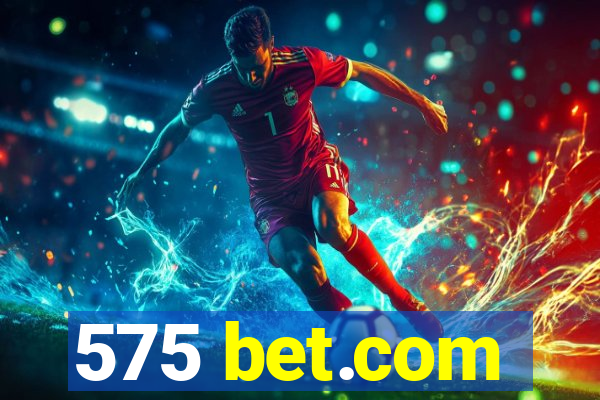 575 bet.com