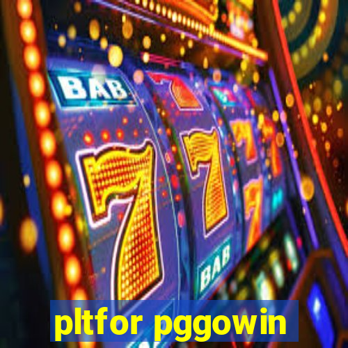 pltfor pggowin