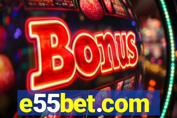 e55bet.com