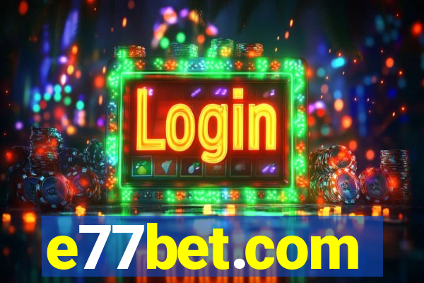 e77bet.com