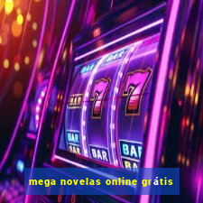 mega novelas online grátis