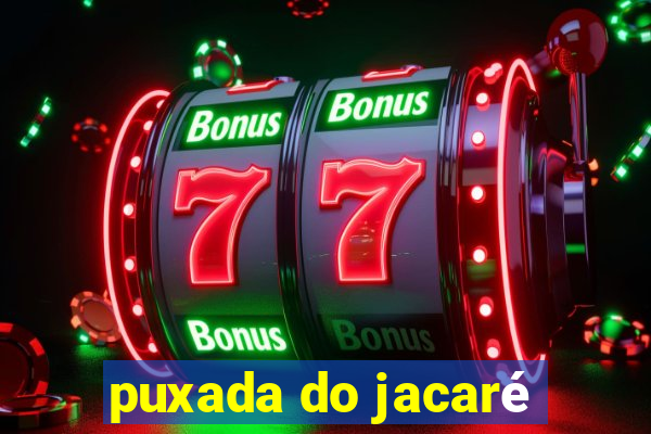 puxada do jacaré