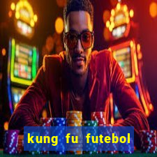 kung fu futebol clube download utorrent